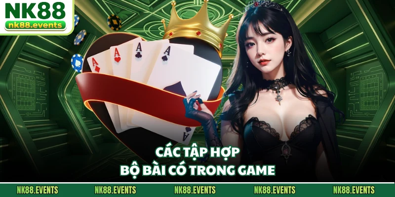 Các tập hợp bộ bài có trong game
