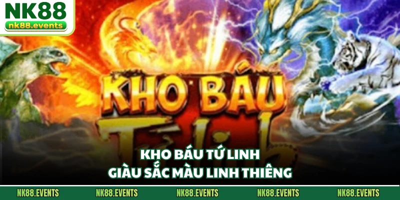 Kho Báu Tứ Linh giàu sắc màu linh thiêng
