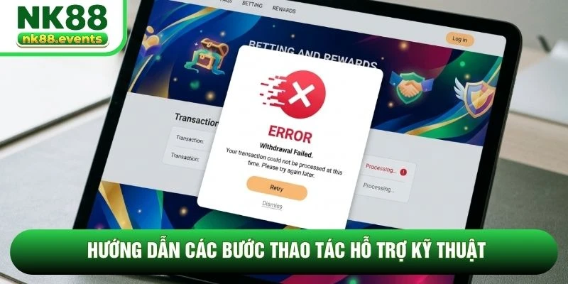 Hướng dẫn các bước thao tác hỗ trợ kỹ thuật Hướng dẫn các bước thao tác hỗ trợ kỹ thuật